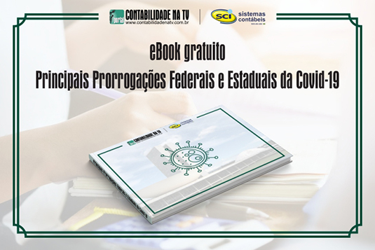 eBook gratuito: Principais Prorrogações Federais e Estaduais da Covid-19
