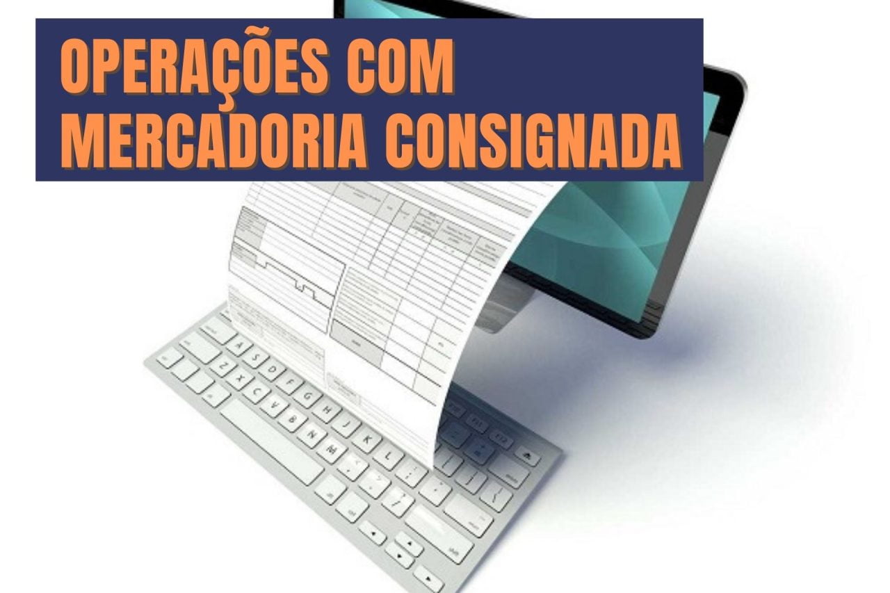 Emissão De Nota Fiscal Em Operações Com Mercadorias Consignadas Contnews 6608