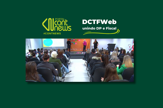 DCTFWeb uniu DP e Fiscal em evento presencial do ContNews