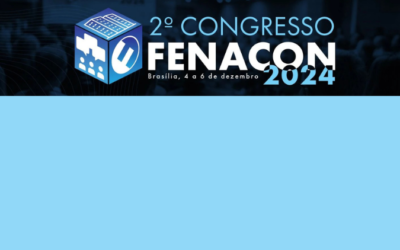 2º Congresso FENACON 2024 reúne lideranças e promove debates estratégicos em Brasília