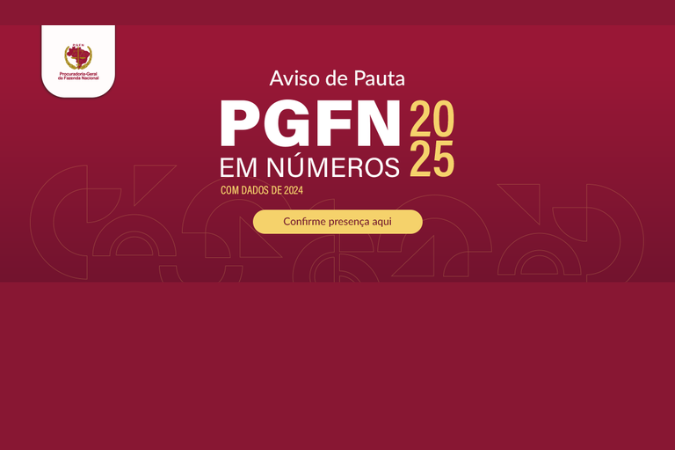 Aviso de Pauta – Coletiva de imprensa: resultados PGFN 2024